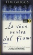 Cover of La voce veniva dal fiume