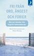 Cover of Fri från oro, ångest och fobier