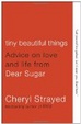 Cover of Tiny Beautiful Things