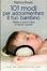 Cover of Centouno modi per addormentare il tuo bambino. Manuale di sopravvivenza per genitori assonnati