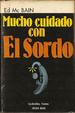 Cover of Mucho cuidado con el Sordo