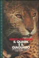 Cover of Il quark e il giaguaro