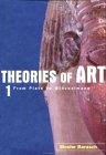 Theories of Art : 1. From Plato to Winckelmann (Theories of Art)