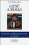 Cover of Gesù a Roma. Il sogno di Benedetto XVI. Una parabola