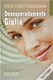 Cover of Desesperadamente Giulia