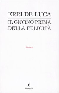 Immagine di Il giorno prima della felicità