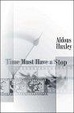 Cover of Time Must Have a Stop