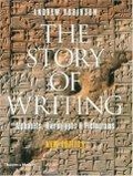 The Story of Writing : Alphabets, Hieroglyphs, & Pictograms, Second Edition