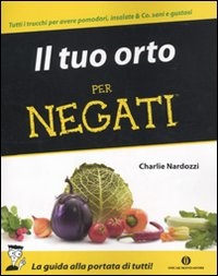 More about Il tuo orto per negati