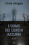 Cover of L'uomo dei cerchi azzurri