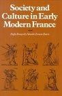 Society and Culture in Early Modern France : Eight Essays by Natalie Zemon Davis