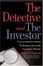 Cover of "The Detective and the Investor"