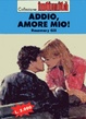 Cover of Addio, amore mio!