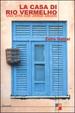 Cover of La casa di Rio Vermelho
