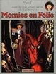 Cover of Momies en folie