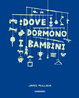 Cover of Dove dormono i bambini