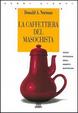 Cover of La caffettiera del masochista