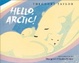 Cover of Hello, Arctic!
