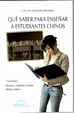 Cover of QUE SABER PARA ENSEÑAR A ESTUDIANTES CHINOS