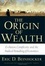 Cover of "Origin of Wealth"
