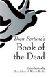 Cover of Dion Fortune's Book Of The Dead