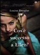 Cover of Cos'è successo a Ellen?