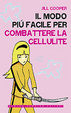 Cover of Il modo più facile per combattere la cellulite