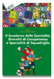 Cover of Il quaderno delle specialità, brevetti di competenza e specialità di squadriglia
