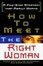 Cover of 'How To Meet The Right Woman'