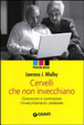 Cover of Cervelli che non invecchiano. Conoscere e contrastare l'invecchiamento cerebrale