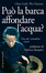Cover of "Può la barca affondare l'acqua? Vita dei contadini cinesi"