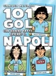 Cover of 101 gol che hanno fatto grande il Napoli