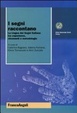 Cover of I segni raccontano. La lingua dei segni italiana tra esperienze, strumenti e metodologie