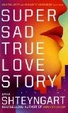 Cover of Super Sad True Love Story