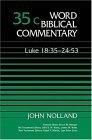 Word Biblical Commentary Vol. 35c, Luke 19-24 (nolland), 460pp