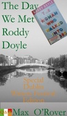 The day we met Roddy Doyle Special Dublin Writers Festival 2009 Edition