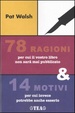 Cover of Settantotto ragioni per cui il vostro libro non sarà mai pubblicato e 14 motivi per cui invece potrebbe anche esserlo