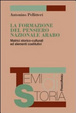Cover of La formazione del pensiero nazionale arabo. Matrici storico-culturali ed elementi costitutivi