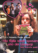 Cover of Mia figlia vuole sposare uno dei Lunapop (non importa quale)