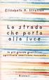 Cover of La strada che porta alla luce