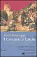Cover of I cavalieri di Cristo