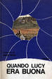Cover of Quando Lucy era buona