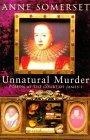 Unnatural Murder Poison At the Court Of