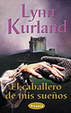 Cover of El Caballero De Mis Suenos