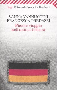 Immagine di Piccolo viaggio nell'anima tedesca