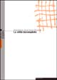 Cover of La città incompleta