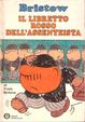 Cover of Bristow - il libretto rosso dell'assenteista
