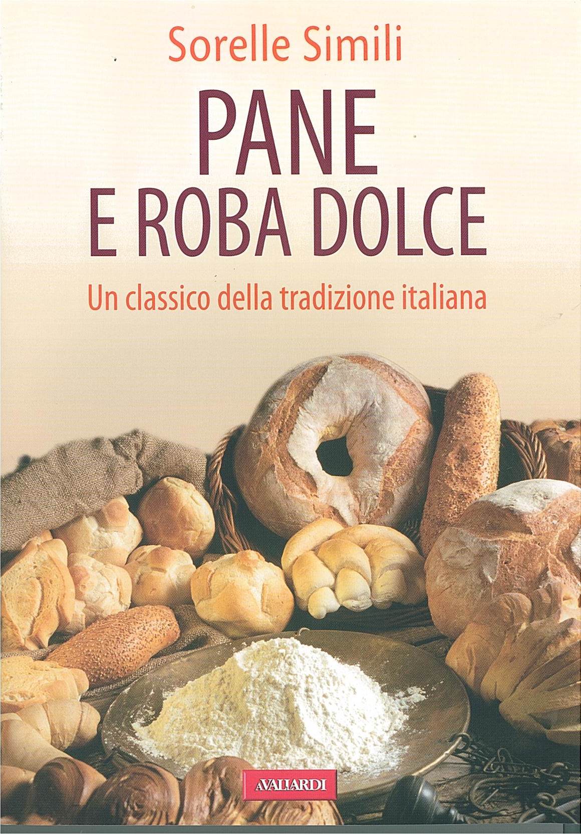 Pane e roba dolce - delle sorelle Simili