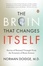 Cover of "The Brain That Changes Itself"