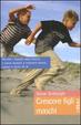 Cover of Crescere figli maschi